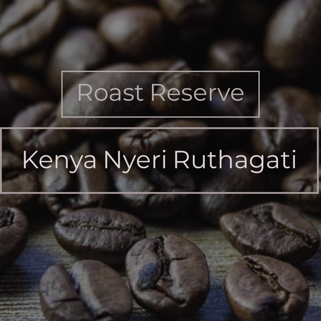 Roast Reserve - Kenya AA